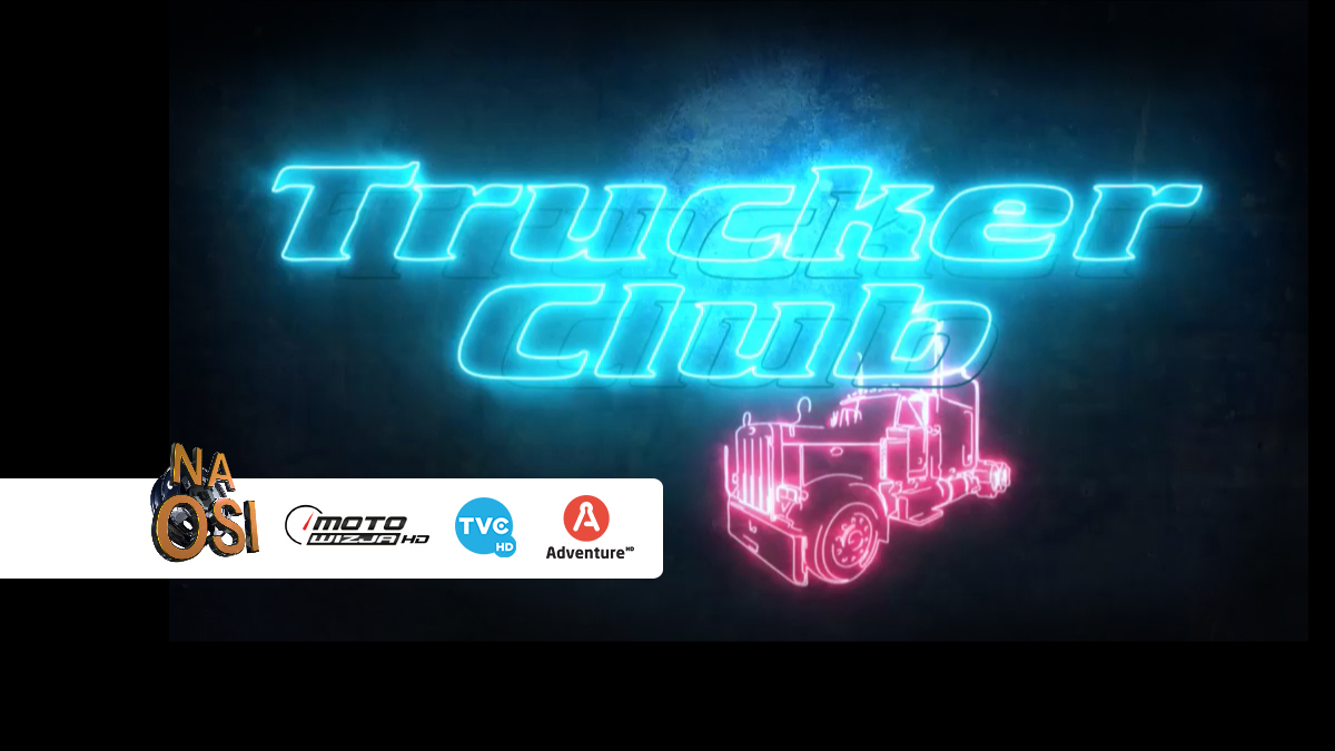 Trucker Club 2022 już w telewizji